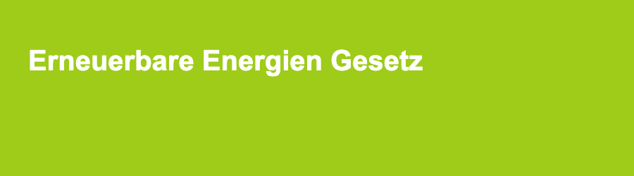 Erneuerbare Energien Gesetz - photovoltaik.sh